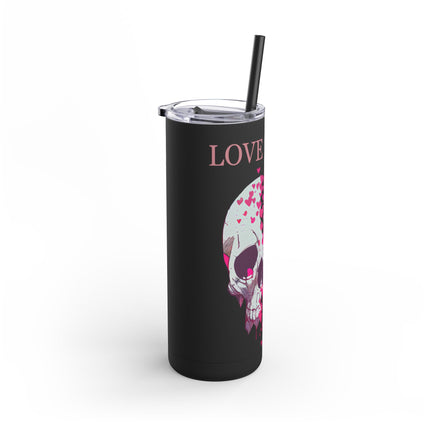 SKULL AND HEARTS LOVE IS DEAD Skinny Tumbler - Emo Punk Failed Relationships Skinny Cup