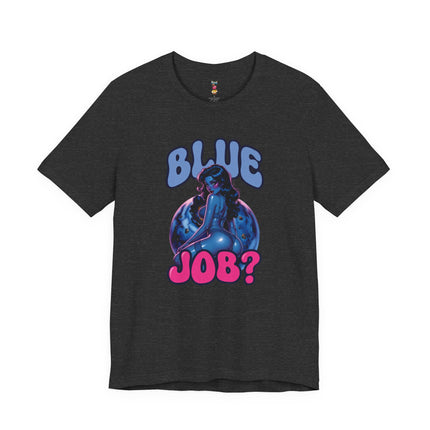 BLUE JOB T-Shirt Provocative Seductive Sexy Cartoon Tee