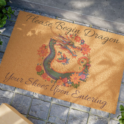PLEASE BEGIN DRAGON YOUR SHOES UPON ENTERING Flower Dragon Doormat