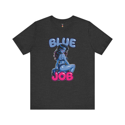 BLUE JOB 2 T-Shirt Provocative Seductive Sexy Cartoon Tee