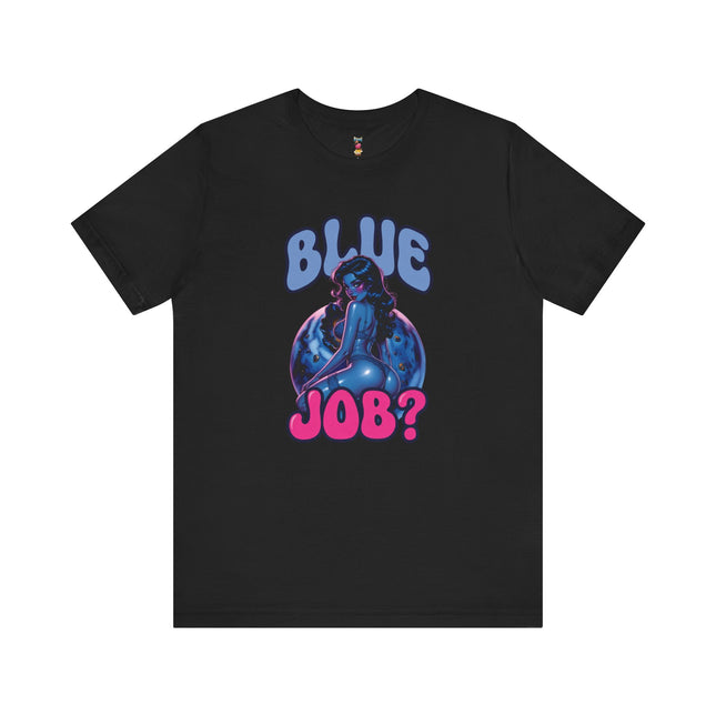 BLUE JOB T-Shirt Provocative Seductive Sexy Cartoon Tee