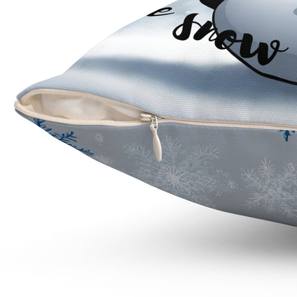 THERE'S NO BUSINESS LIKE SNOW BUSINESS Christmas Pillow