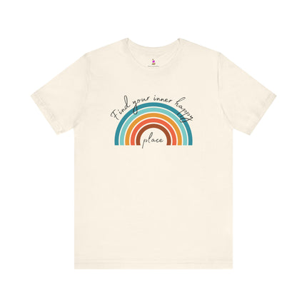 FIND YOUR INNER HAPPY PLACE T-Shirt - Inspirational Rainbow Positivity Tee
