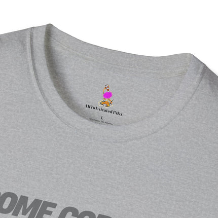 COME CORRECT OR GET CORRECTED! 2-Sided Shirt