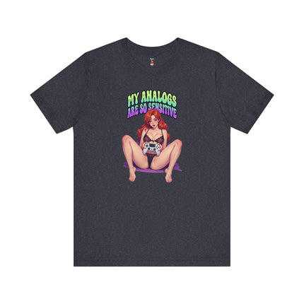 MY ANALOGS ARE SO SENSITIVE T-Shirt Provocative Seductive Sexy Cartoon Tee