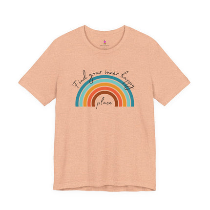 FIND YOUR INNER HAPPY PLACE T-Shirt - Inspirational Rainbow Positivity Tee