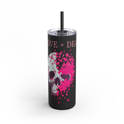 SKULL AND HEARTS LOVE IS DEAD Skinny Tumbler - Emo Punk Failed Relationships Skinny Cup