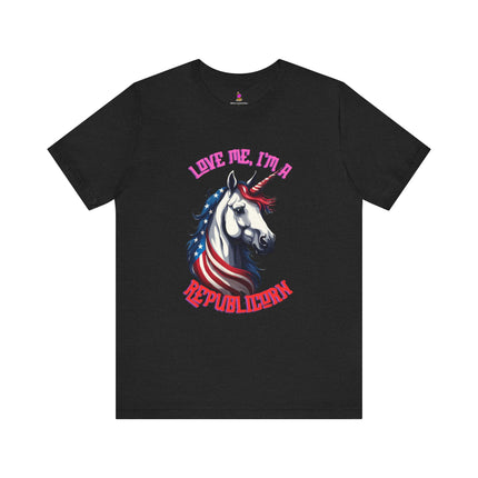 LOVE ME, I'M A REPUBLICORN T-Shirt - Funny Republican Unicorn Patriotic Tee