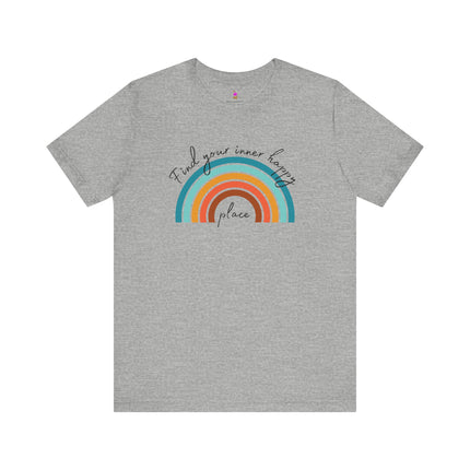 FIND YOUR INNER HAPPY PLACE T-Shirt - Inspirational Rainbow Positivity Tee