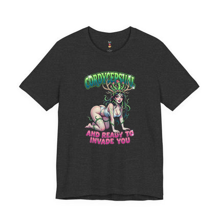 CORDYSEPSUAL...AND READY TO INVADE YOU T-Shirt Provocative Seductive Sexy Cartoon Tee