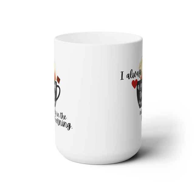 I LOVE A GOOD TEA-BAGGING Early Morning Coffee Cup