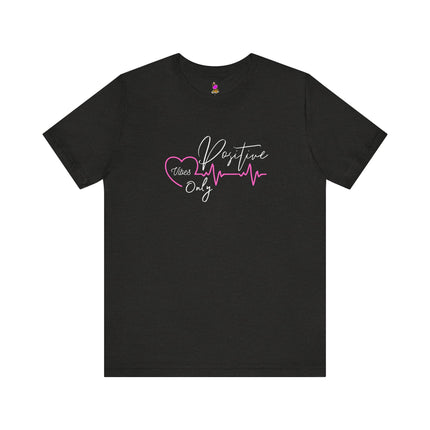 POSITIVE VIBES ONLY Inspirational Women Nurses T-Shirt - Healthcare Hero Motivational Tee