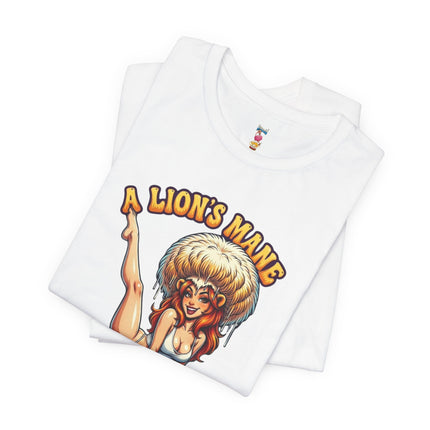 A LION'S MANE YOU'LL LOVE TO STROKE T-Shirt Provocative Seductive Sexy Cartoon Tee