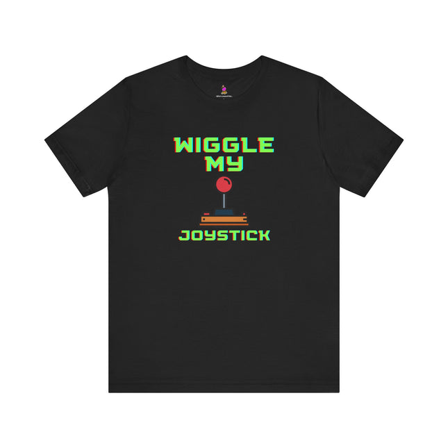 WIGGLE MY JOYSTICK T-Shirt - Funny Gamer Adult Humor Tee