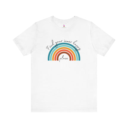 FIND YOUR INNER HAPPY PLACE T-Shirt - Inspirational Rainbow Positivity Tee