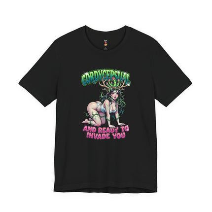 CORDYSEPSUAL...AND READY TO INVADE YOU T-Shirt Provocative Seductive Sexy Cartoon Tee