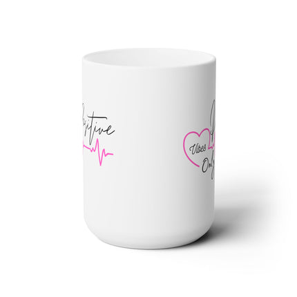 POSITIVE VIBES ONLY Inspirational Nurses Station Coffee Mug