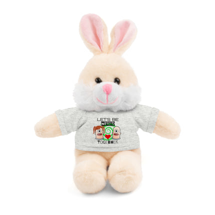 LET'S BE WEIRD TOGETHER Stuffed Animal Gift
