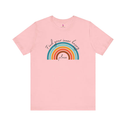 FIND YOUR INNER HAPPY PLACE T-Shirt - Inspirational Rainbow Positivity Tee
