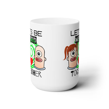 LET'S BE WEIRD TOGETHER Couples Gift Aliens Him or Her Coffee Mug