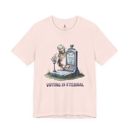 VOTING IS ETERNAL 2020 Political Humor T-Shirt - Funny Election Satire Tee