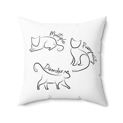 MULTIPLE P**SYNALITY (PERSONALITY) DISORDER Cat Lovers Pillow