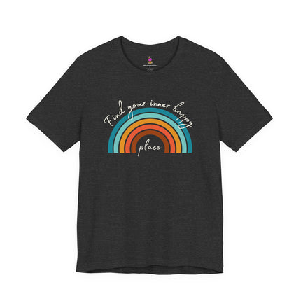 FIND YOUR INNER HAPPY PLACE T-Shirt - Inspirational Rainbow Positivity Tee